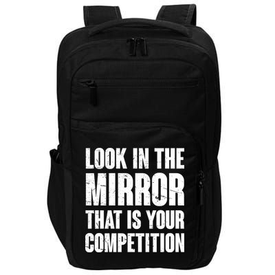 Look In The Mirror That Is Your Competitions Impact Tech Backpack