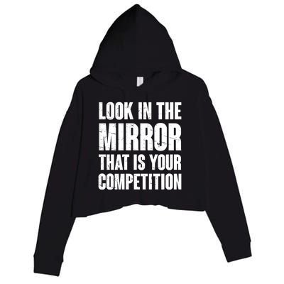 Look In The Mirror That Is Your Competitions Crop Fleece Hoodie