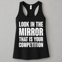Look In The Mirror That Is Your Competitions Womens Tank Top