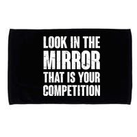 Look In The Mirror That Is Your Competitions Microfiber Hand Towel