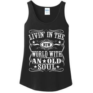 Living In The New World With An Old Soul Ladies Essential Tank