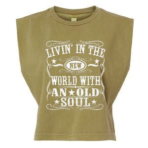 Living In The New World With An Old Soul Garment-Dyed Women's Muscle Tee