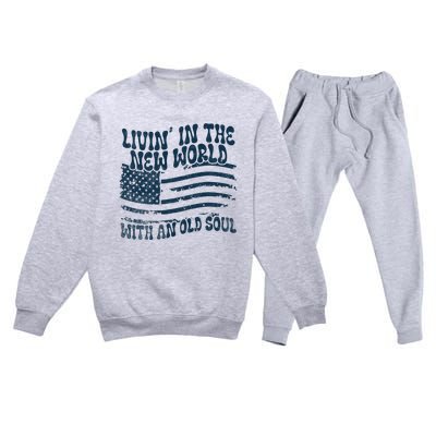 Living In The New World With An Old Soul Premium Crewneck Sweatsuit Set