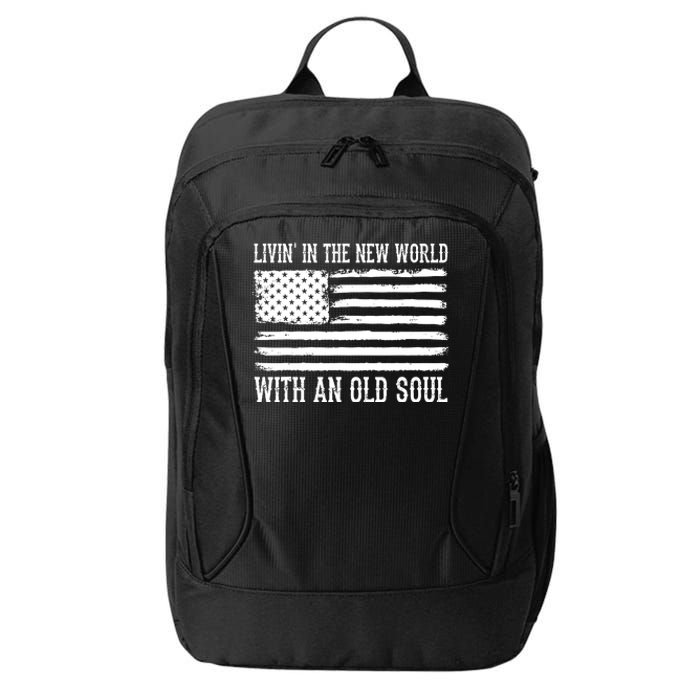 Living In The New World With An Old Soul America Flag City Backpack