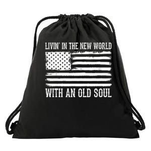 Living In The New World With An Old Soul America Flag Drawstring Bag