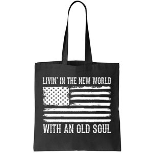 Living In The New World With An Old Soul America Flag Tote Bag