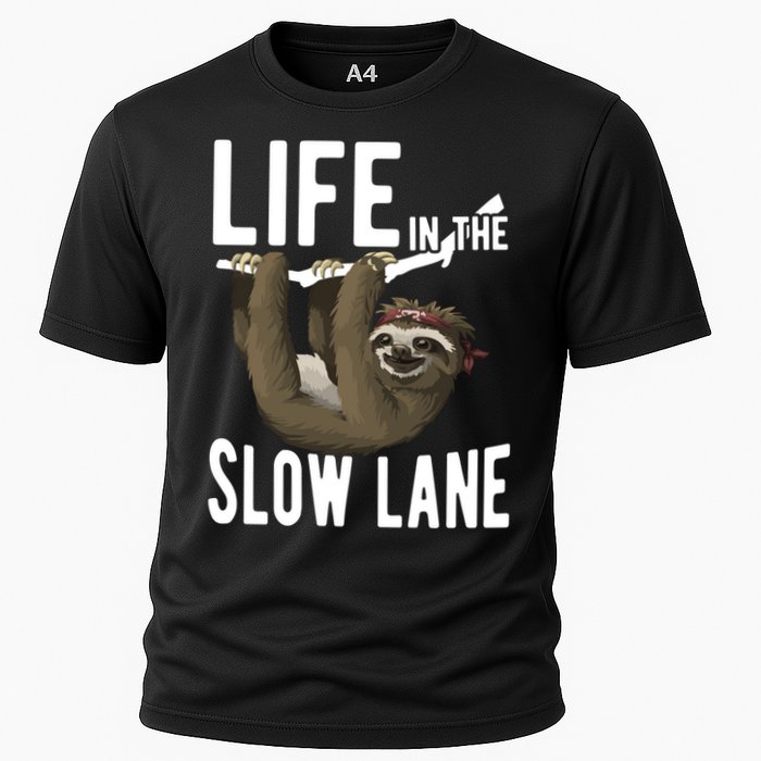 Life In The Slow Lane Funny Sloth Lover Meaningful Gift Cooling Performance Crew T-Shirt
