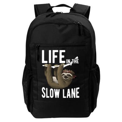 Life In The Slow Lane Funny Sloth Lover Meaningful Gift Backpack