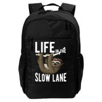 Life In The Slow Lane Funny Sloth Lover Meaningful Gift Backpack