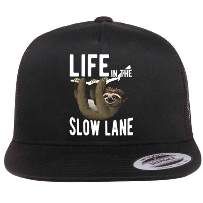 Life In The Slow Lane Funny Sloth Lover Meaningful Gift Flat Bill Trucker Hat
