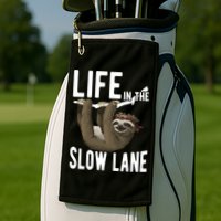 Life In The Slow Lane Funny Sloth Lover Meaningful Gift Golf Towel