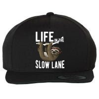 Life In The Slow Lane Funny Sloth Lover Meaningful Gift Wool Snapback Cap