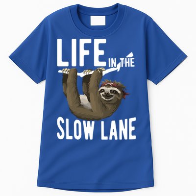 Life In The Slow Lane Funny Sloth Lover Meaningful Gift Tall T-Shirt