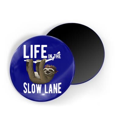 Life In The Slow Lane Funny Sloth Lover Meaningful Gift Magnet