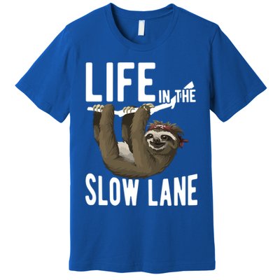 Life In The Slow Lane Funny Sloth Lover Meaningful Gift Premium T-Shirt