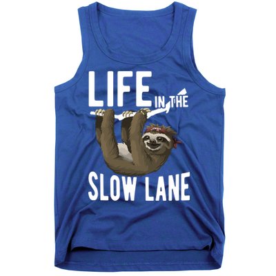 Life In The Slow Lane Funny Sloth Lover Meaningful Gift Tank Top