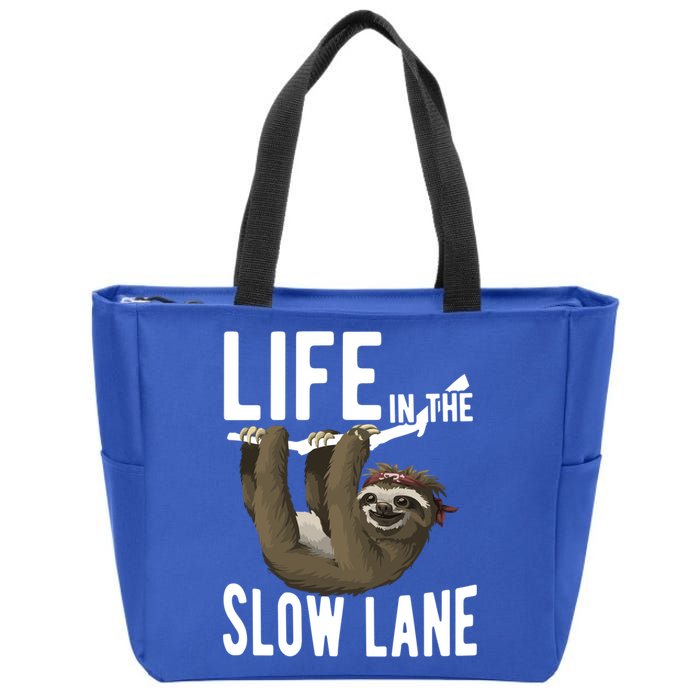 Life In The Slow Lane Funny Sloth Lover Meaningful Gift Zip Tote Bag