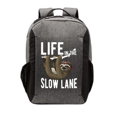 Life In The Slow Lane Funny Sloth Lover Meaningful Gift Vector Backpack