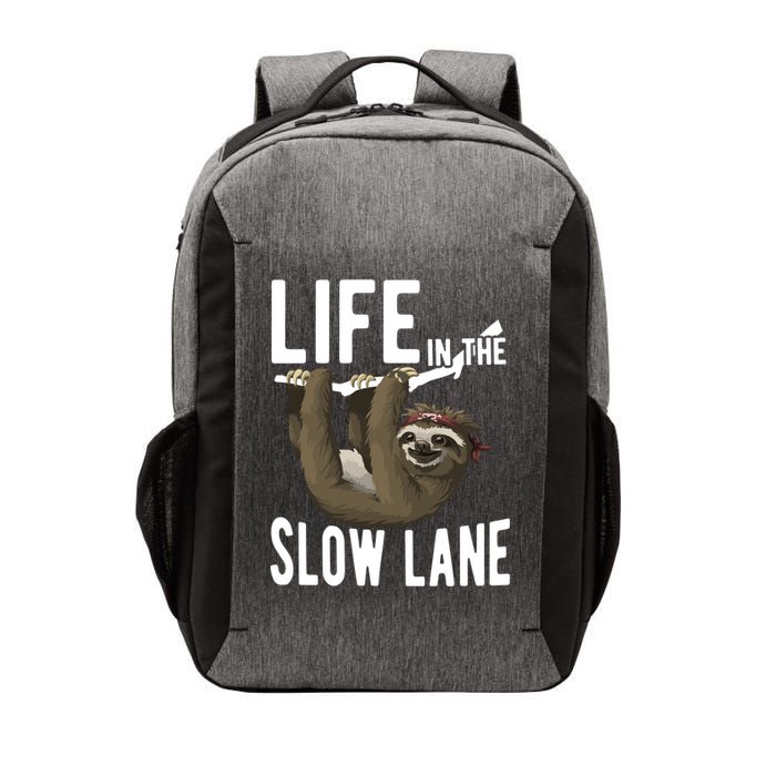 Life In The Slow Lane Funny Sloth Lover Meaningful Gift Vector Backpack