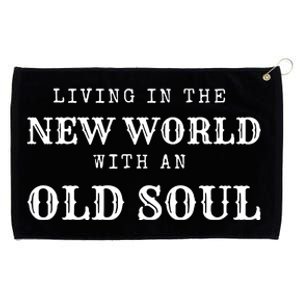 Living In The New World With An Old Soul America Flag Grommeted Golf Towel