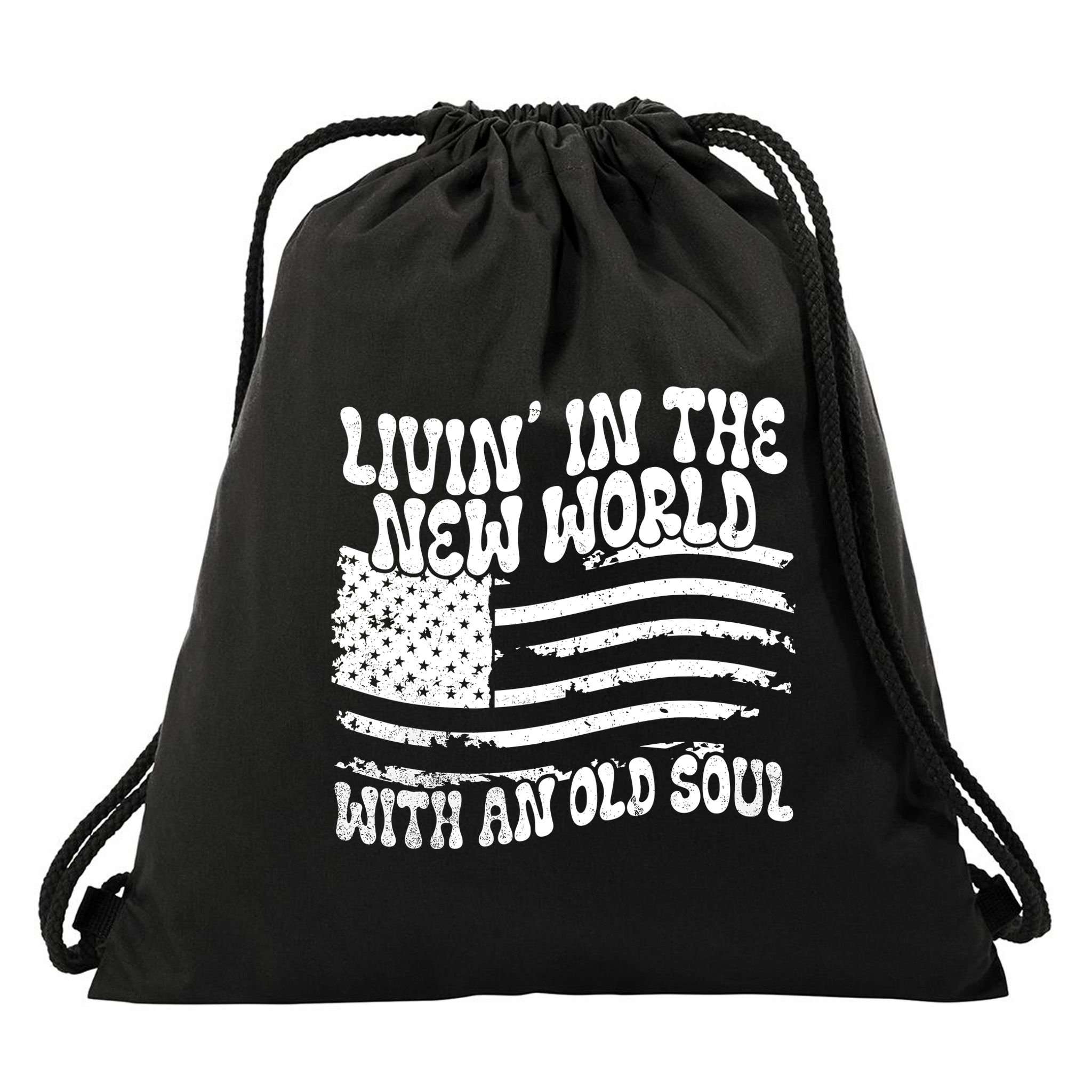 Living In The New World With An Old Soul Drawstring Bag