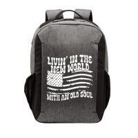 Living In The New World With An Old Soul Vector Backpack