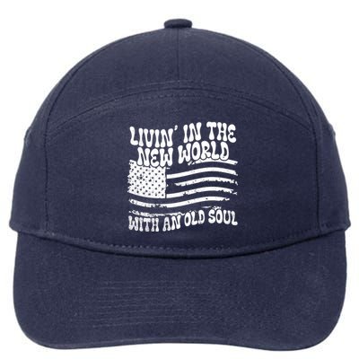 Living In The New World With An Old Soul 7-Panel Snapback Hat