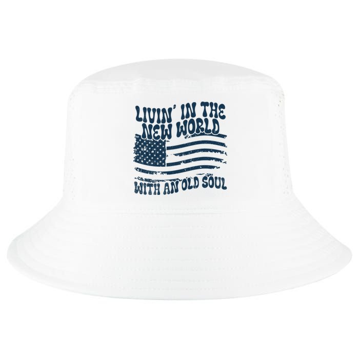 Living In The New World With An Old Soul Cool Comfort Performance Bucket Hat