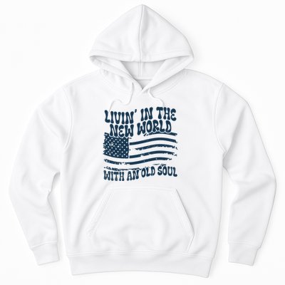 Living In The New World With An Old Soul Hoodie
