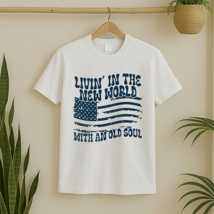 Living In The New World With An Old Soul T-Shirt