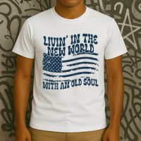 Living In The New World With An Old Soul T-Shirt