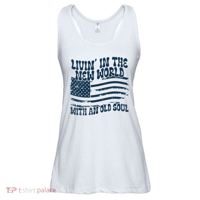 Living In The New World With An Old Soul Ladies Essential Flowy Tank