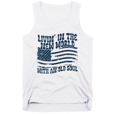 Living In The New World With An Old Soul Tank Top
