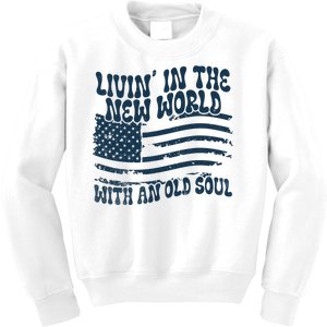 Living In The New World With An Old Soul Kids Sweatshirt