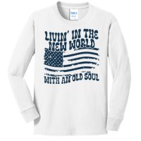 Living In The New World With An Old Soul Kids Long Sleeve Shirt