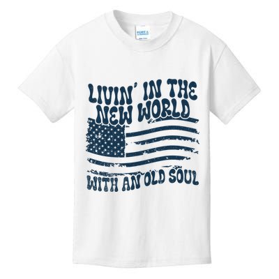 Living In The New World With An Old Soul Kids T-Shirt