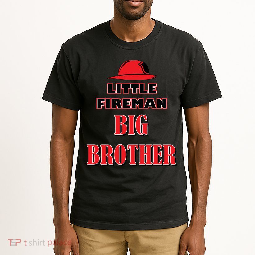 Little Fireman Big Brother Tall T-Shirt