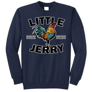 Little Jerry Cockfight Champion Tall Sweatshirt