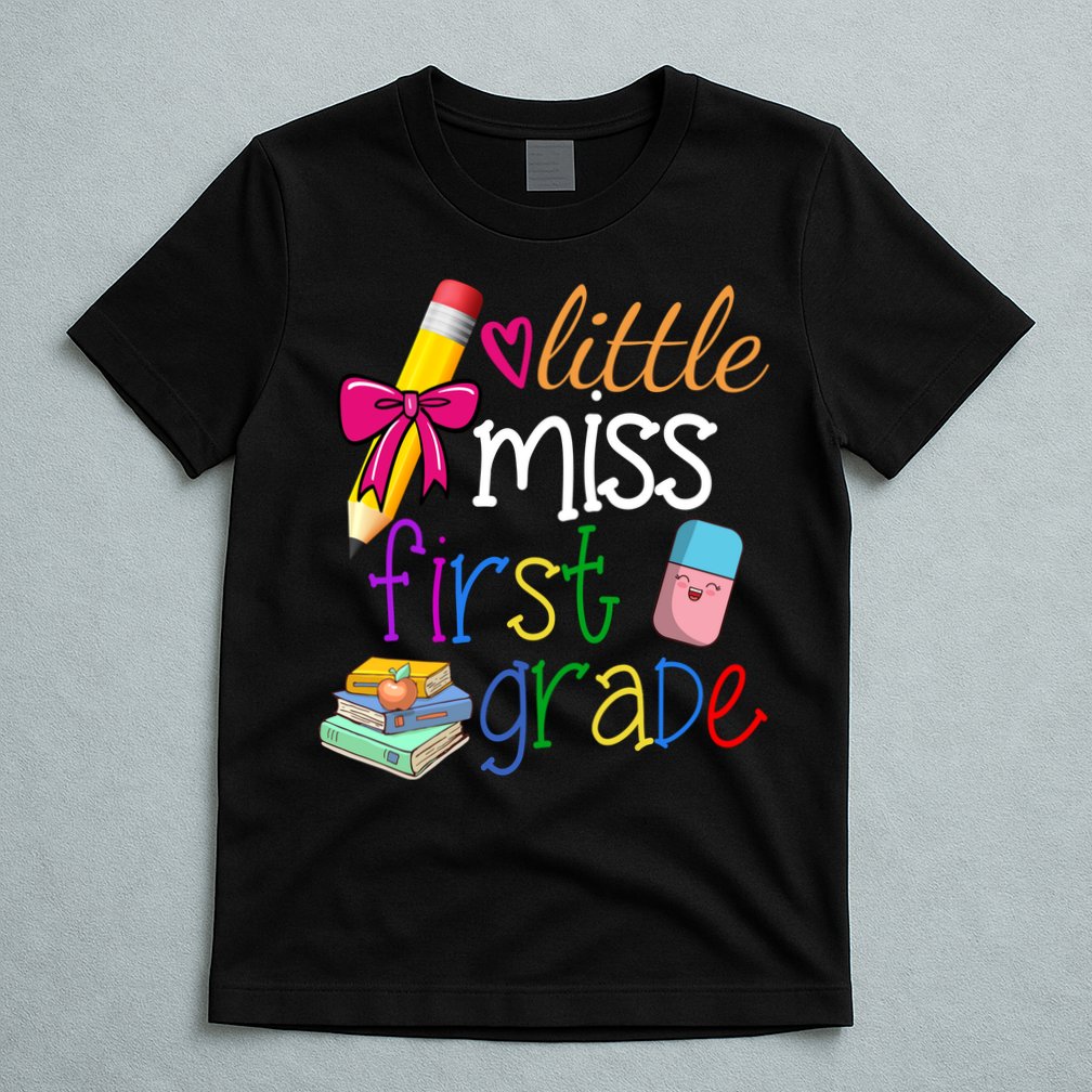 Little Miss First Grade T-Shirt