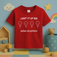 Light It Up Red Autism Acceptance Toddler T-Shirt