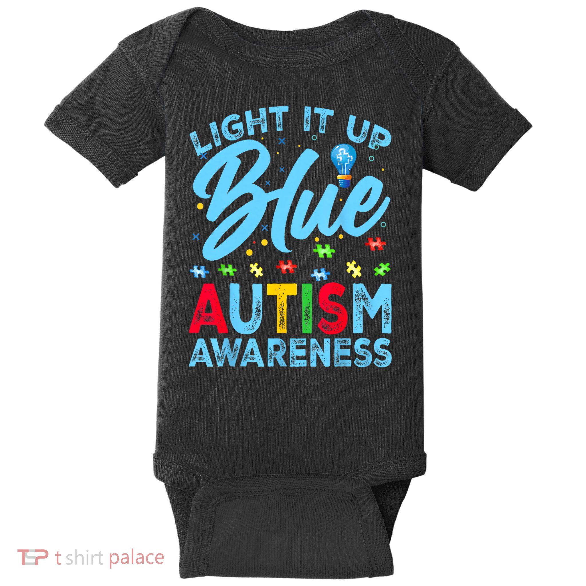 Light It Up Blue Autism Awareness Men Women Kids Baby Bodysuit