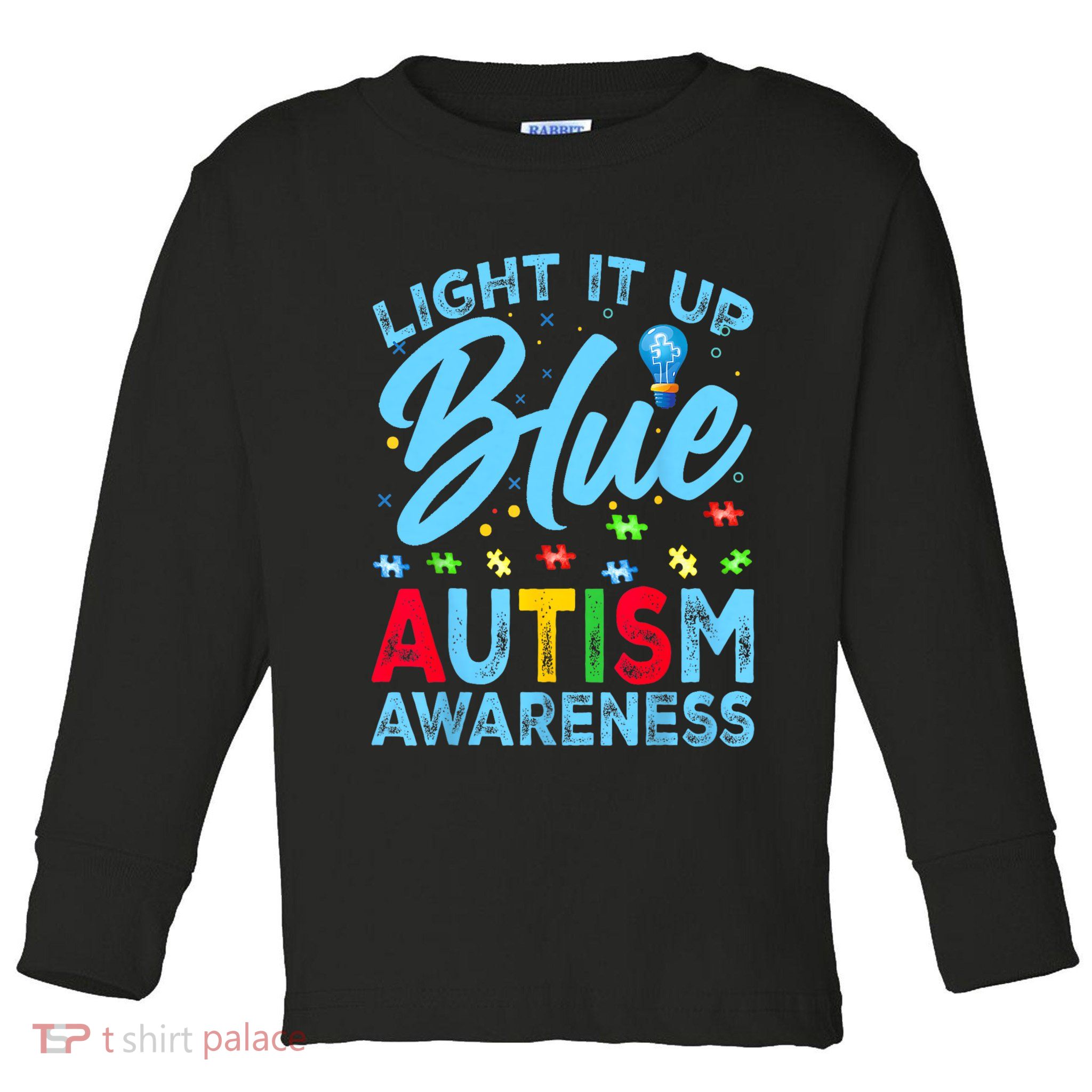 Light It Up Blue Autism Awareness Men Women Kids Toddler Long Sleeve Shirt