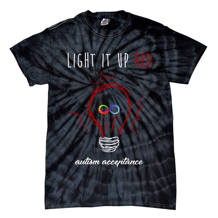Light It Up Red Autism Acceptance Awareness Tie-Dye T-Shirt