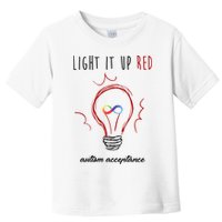 Light It Up Red Autism Acceptance Awareness Toddler T-Shirt