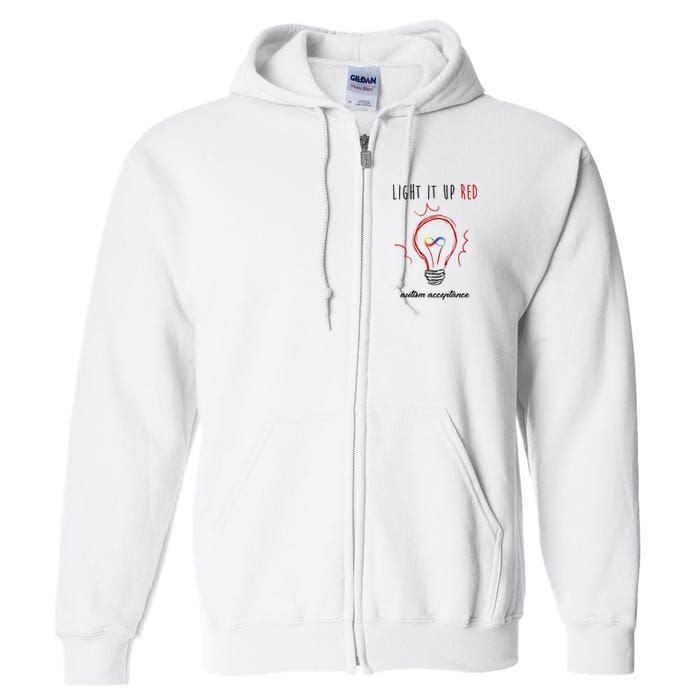 Light It Up Red Autism Acceptance Awareness Full Zip Hoodie