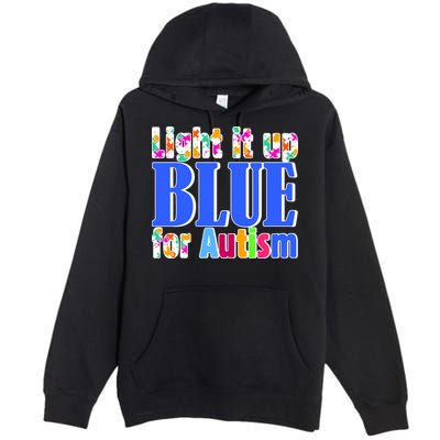Light It Up Blue For Autism Awareness Month Premium Pullover Hoodie
