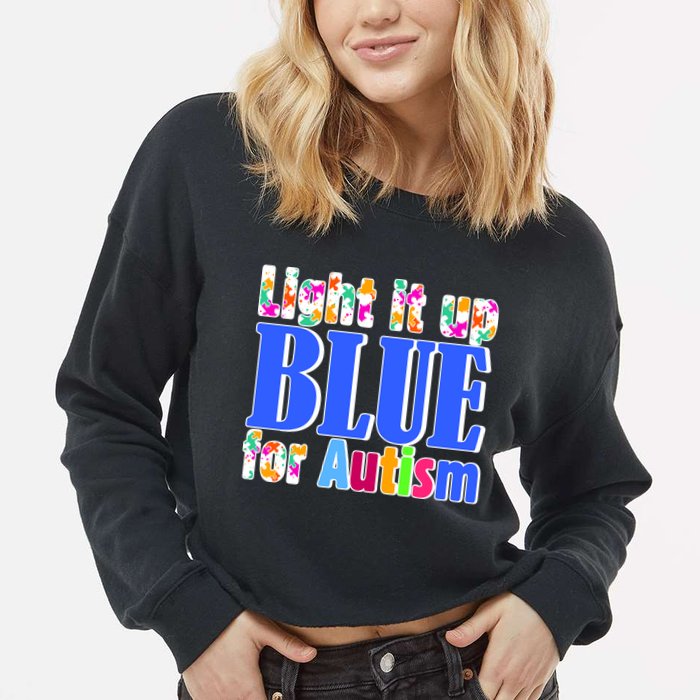 Light It Up Blue For Autism Awareness Month Cropped Pullover Crew