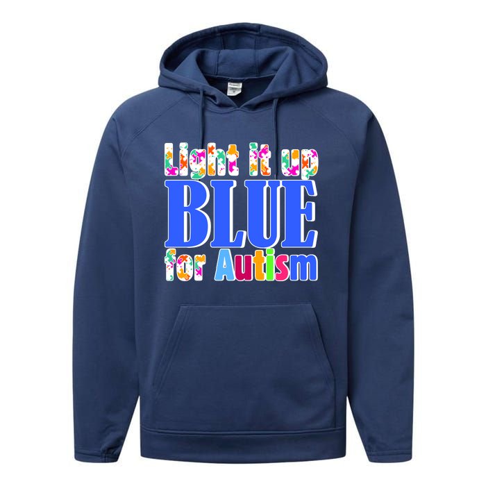 Light It Up Blue For Autism Awareness Month Performance Fleece Hoodie