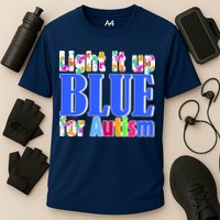 Light It Up Blue For Autism Awareness Month Performance Shirt