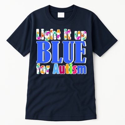 Light It Up Blue For Autism Awareness Month Tall T-Shirt